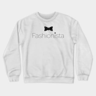 Fashionista Crewneck Sweatshirt